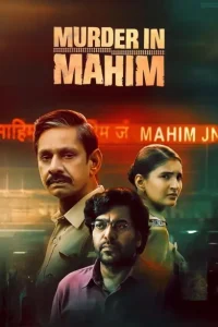 Murder in Mahim S01 (2024) Hindi Completed Web Series Bolly4u Murder in Mahim S01 (2024) Hindi Completed Web Series Bolly4u
