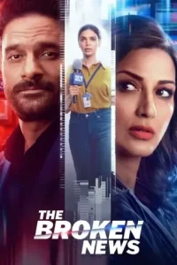The Broken News S1 (2022) Hindi Completed Web Series Bolly4u The Broken News S1 (2022) Hindi Completed Web Series Bolly4u