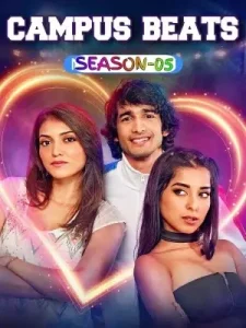 Campus Beats S05 (2025) Hindi Completed Web Series Bolly4u