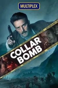 Collar Bomb (2021) Hindi Full Movie Bolly4u