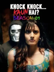 Knock Knock Kaun Hai S01 2025 Hindi Full Web Series Bolly4u Knock Knock Kaun Hai S01 2025 Hindi Full Web Series Bolly4u