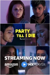 Party Till I Die S01 (2024) Hindi Full Web Series Bolly4u Party Till I Die S01 (2024) Hindi Full Web Series Bolly4u