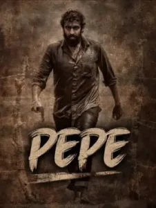 Pepe 2024 Hindi + Kannada South Movie Bolly4u Pepe 2024 Hindi + Kannada South Movie Bolly4u