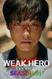 Weak Hero S02 (2025) Hindi + English Completed Web Series Bolly4u Weak Hero S02 (2025) Hindi + English Completed Web Series Bolly4u