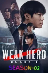 Weak Hero S01 (2022) Hindi + English Completed Web Series Bolly4u Weak Hero S01 (2022) Hindi + English Completed Web Series Bolly4u